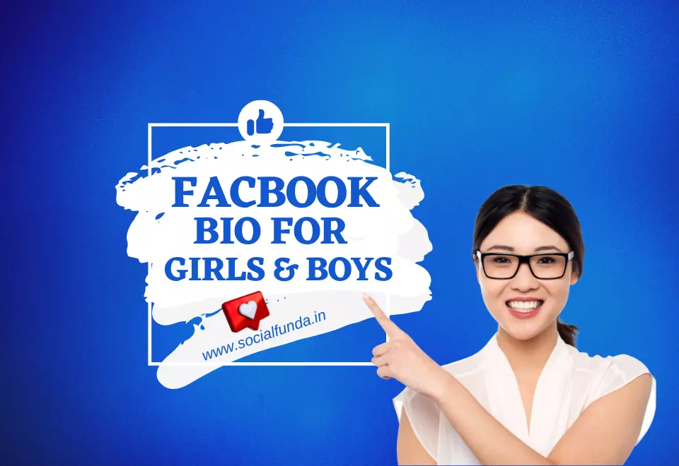 Facebook Bio for Girls and Boys