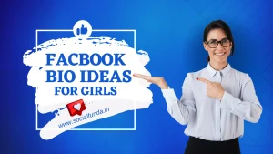 Best 1100+ Facebook Bio for Girls-2024