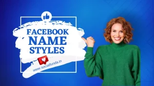 Best 3000+ Facebook Name Styles for Girls & Boys-2024