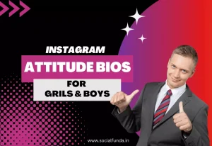 Best 2500+ Attitude Bio for Instagram for Girls and Boys-2024