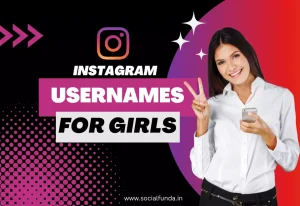 Best 2500+ Unique Girls Username for Instagram-2024