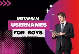 Best 2500+ Cool and Cute Instagram Username for Boys-2024
