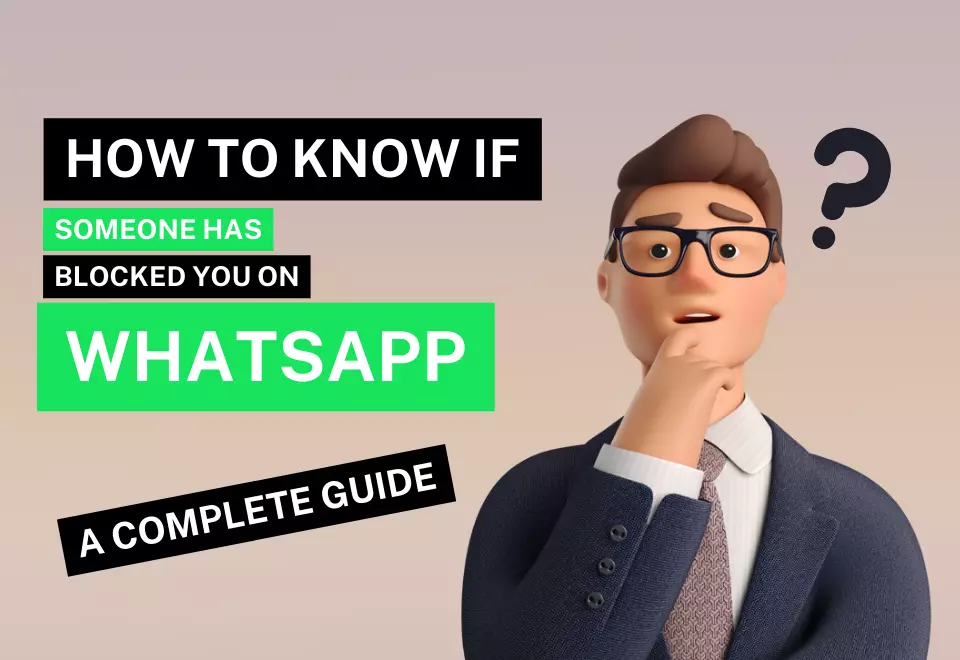 How to Know if Someone Blocked You on WhatsApp