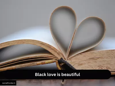 Black Love Captions for Instagram