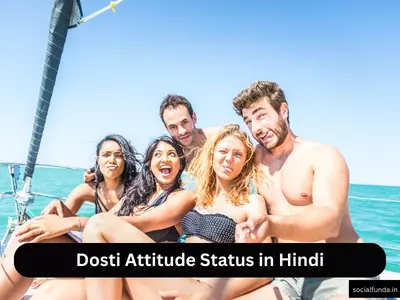Dosti Attitude Status in Hindi