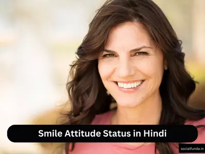 Smile Attitude Status in Hindi