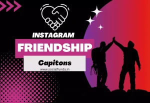 900+ Best Friends Captions for Instagram: Creating Memories-2024