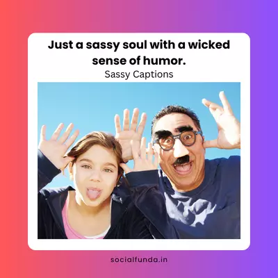 Sassy Captions for Instagram