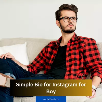 Simple Bio for Instagram for Boy