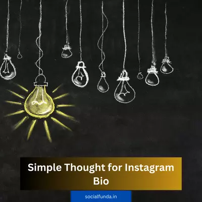 Simple Thought for Instagram Bio