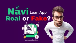 Navi Loan App Review – Is Navi App Safe? Updated 2024-25